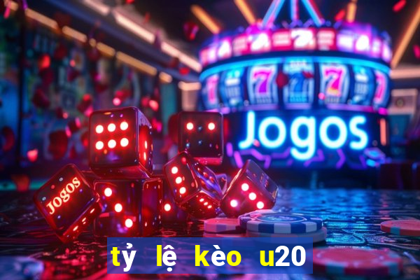 tỷ lệ kèo u20 châu á