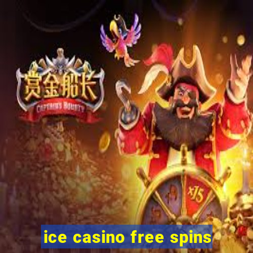 ice casino free spins