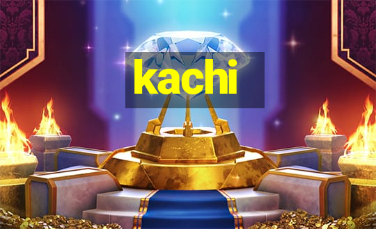 kachi