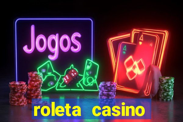 roleta casino online gratis