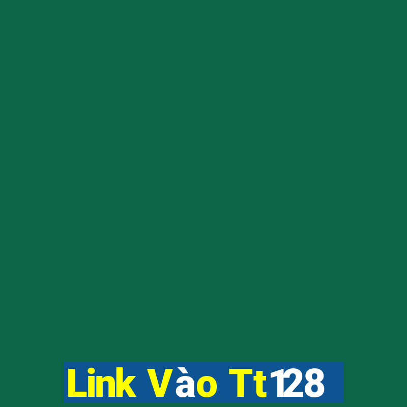 Link Vào Tt128