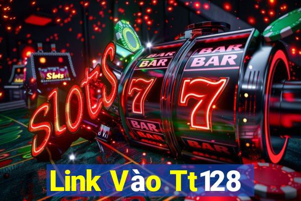 Link Vào Tt128