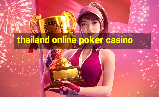 thailand online poker casino