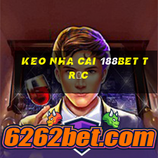 keo nha cai 188bet trực