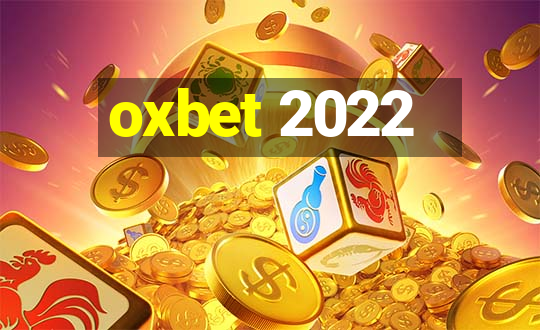 oxbet 2022