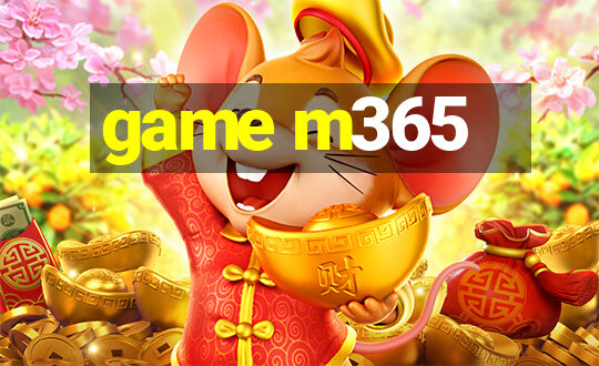 game m365