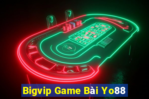 Bigvip Game Bài Yo88