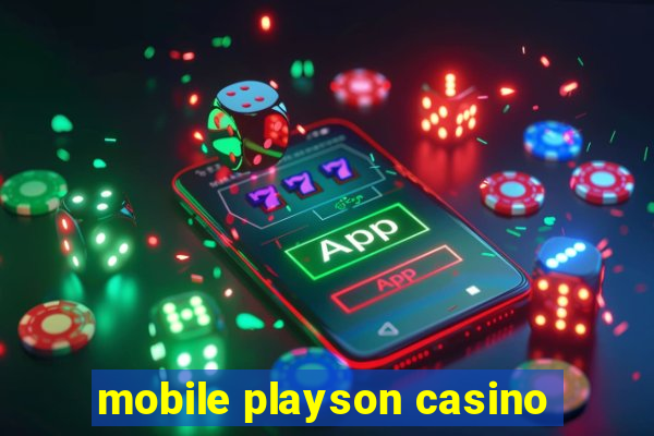 mobile playson casino