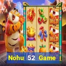 Nohu 52 Game Đánh Bài Ông Trùm Poker