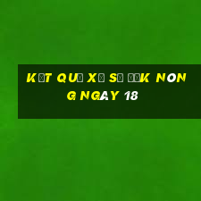 kết quả Xổ Số Đắk Nông ngày 18