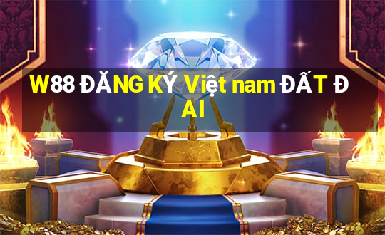 W88 ĐĂNG KÝ Việt nam ĐẤT ĐAI