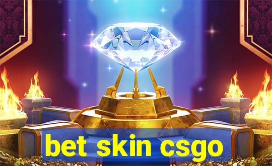 bet skin csgo