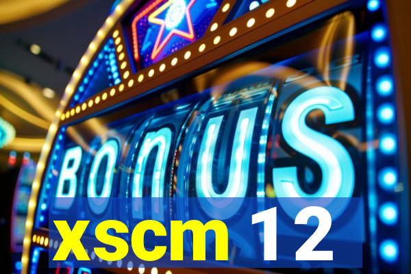 xscm 1 2