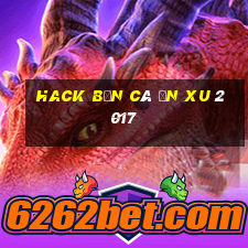 hack bắn cá ăn xu 2017