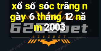 xổ số sóc trăng ngày 6 tháng 12 năm 2003