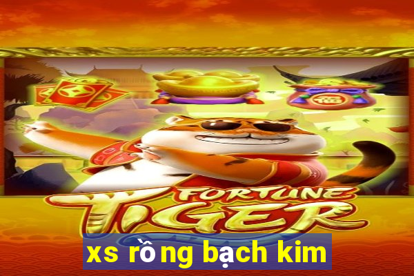 xs rồng bạch kim