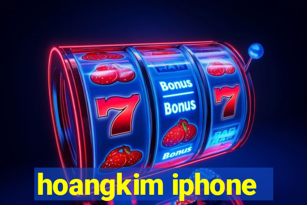 hoangkim iphone