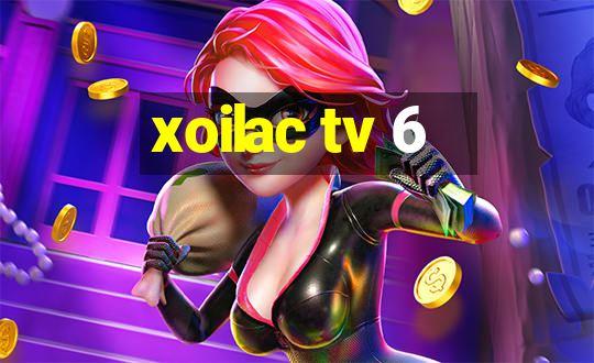 xoilac tv 6