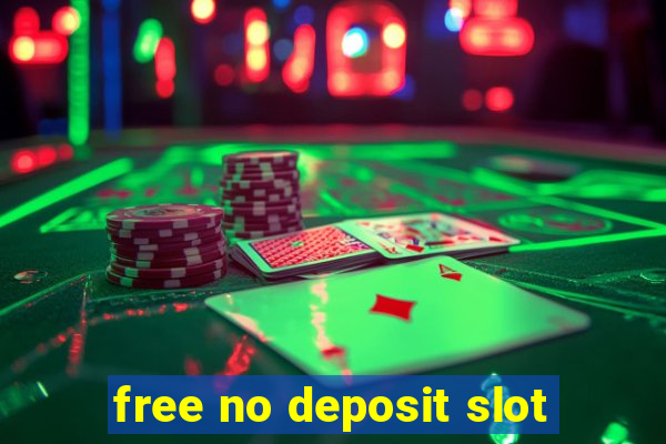 free no deposit slot