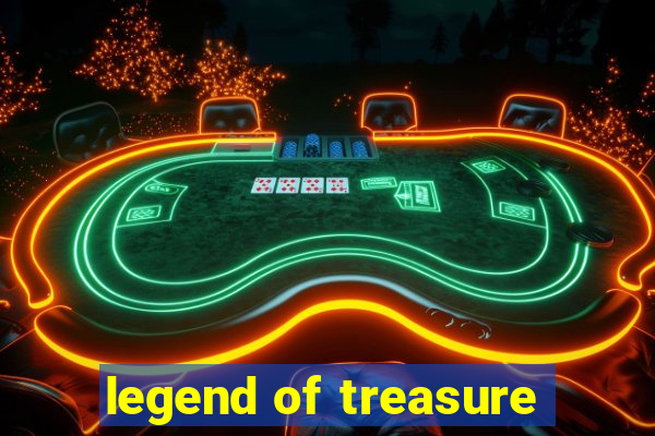 legend of treasure