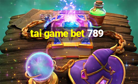 tai game bet 789