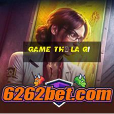 Game thủ la gì