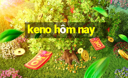 keno hôm nay