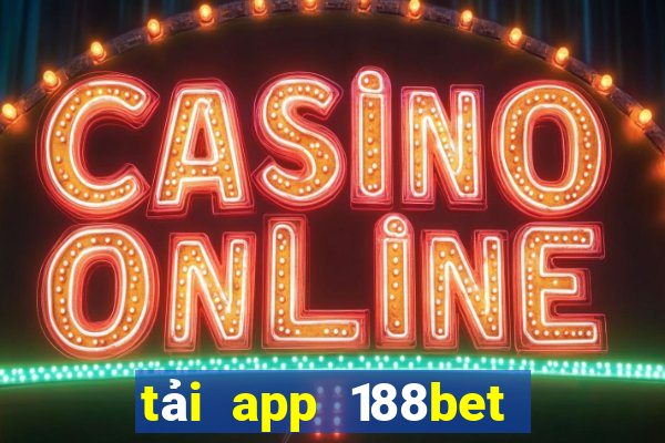 tải app 188bet cho android