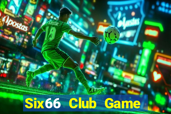 Six66 Club Game Bài 2021