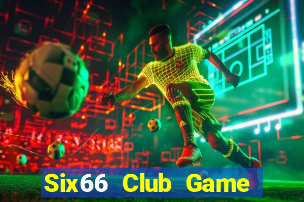 Six66 Club Game Bài 2021