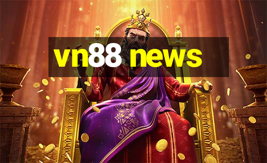 vn88 news