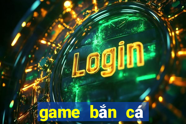 game bắn cá long vương