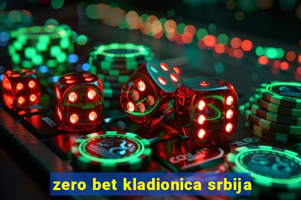 zero bet kladionica srbija