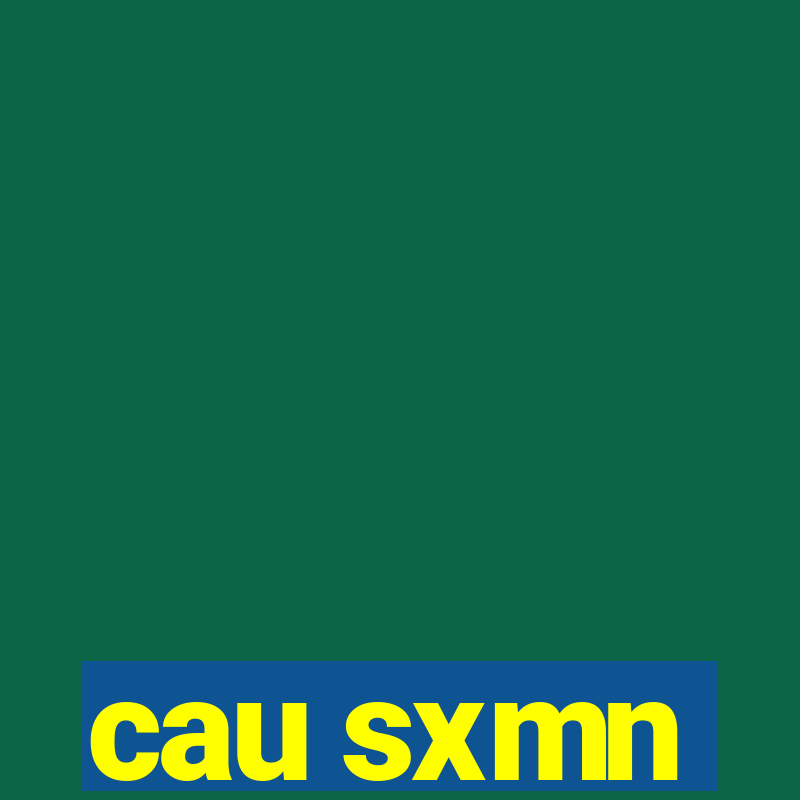 cau sxmn