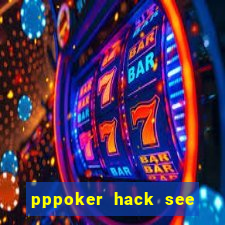 pppoker hack see all cards 2022