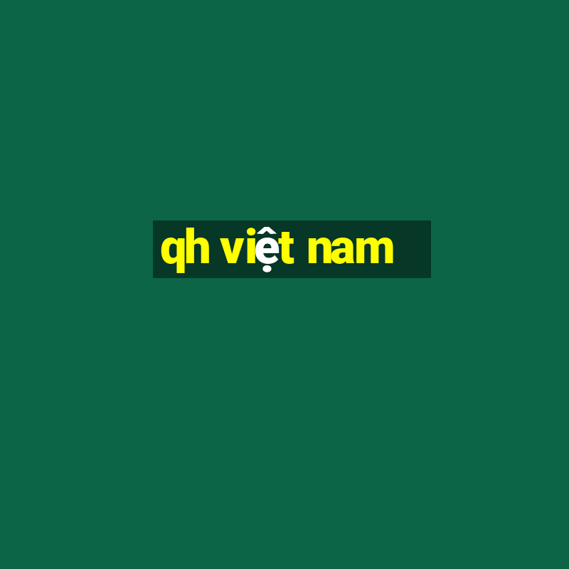 qh việt nam