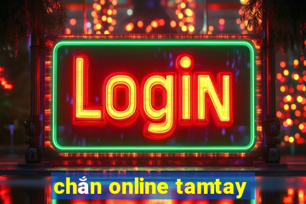 chan online tamtay