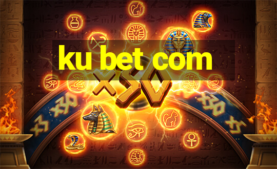 ku bet com