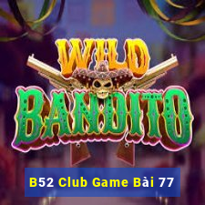 B52 Club Game Bài 77