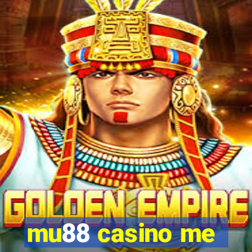 mu88 casino me