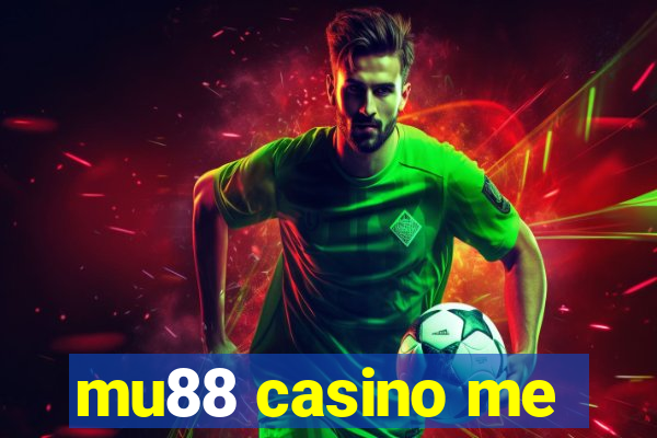 mu88 casino me