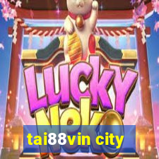 tai88vin city