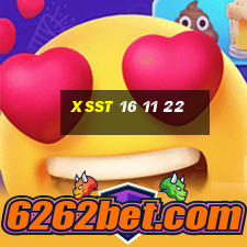 xsst 16 11 22