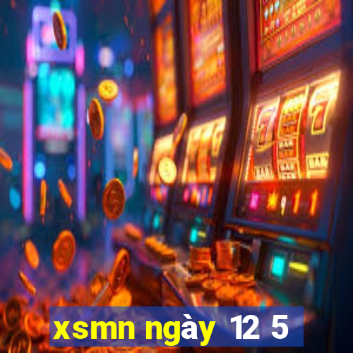 xsmn ngay 12 5