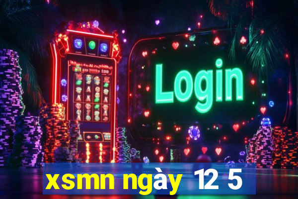 xsmn ngay 12 5