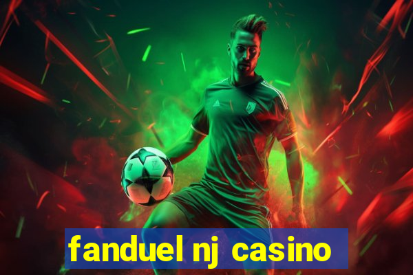 fanduel nj casino