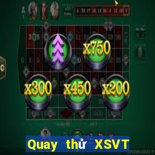 Quay thử XSVT ngày 16