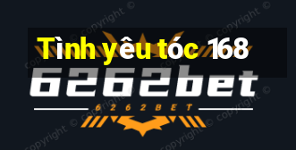 Tình yêu tóc 168