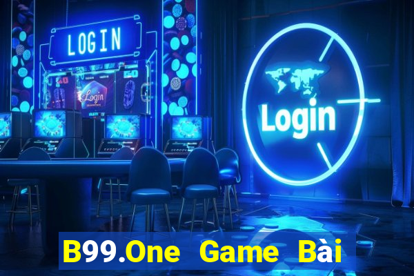 B99.One Game Bài Đổi Thưởng B52