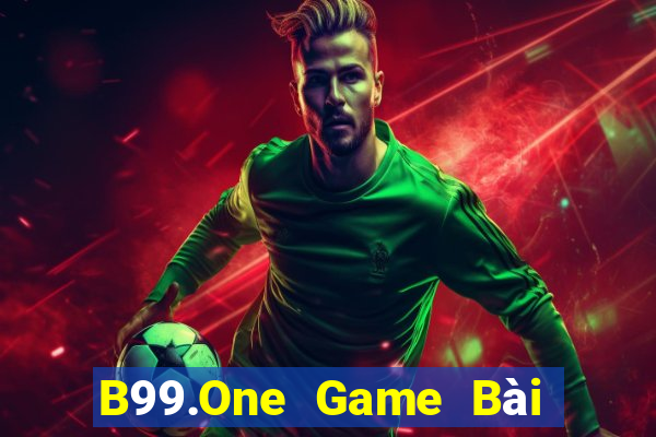 B99.One Game Bài Đổi Thưởng B52